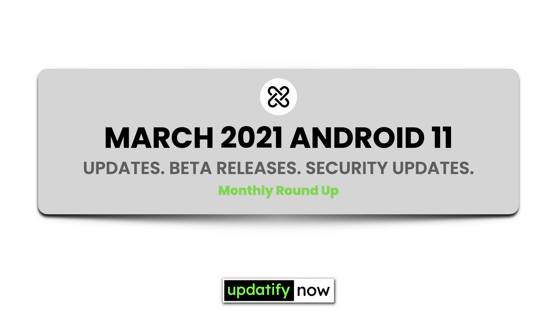 march 2021 android 11 OTA