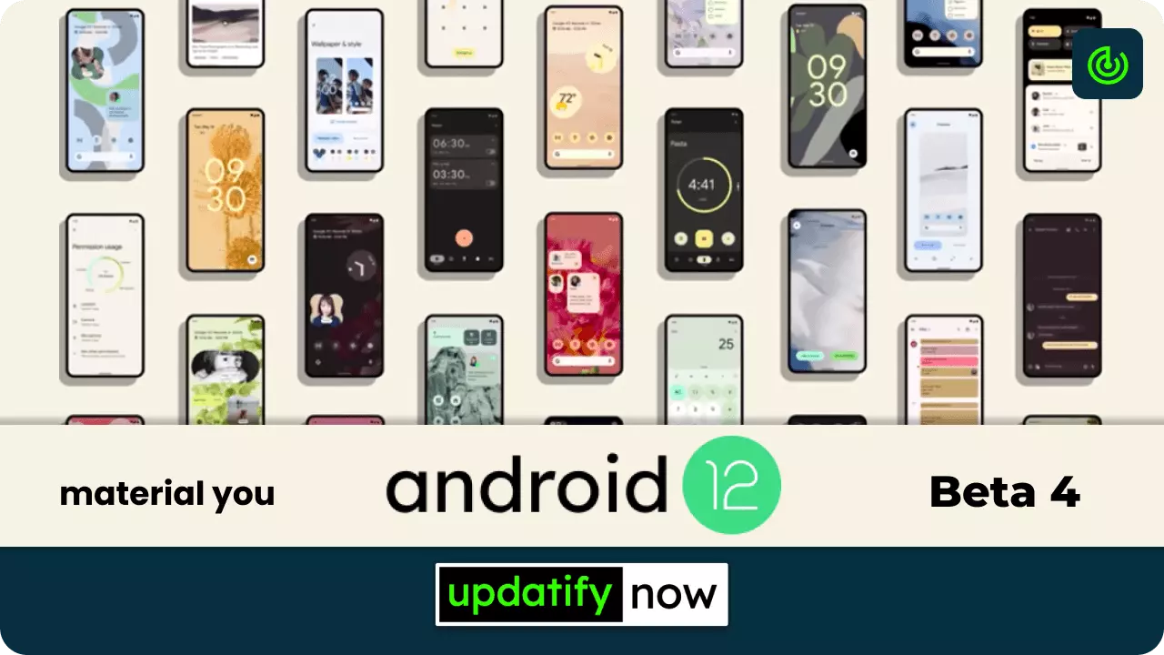 Android 12 Beta 4 - Platform Stability Update