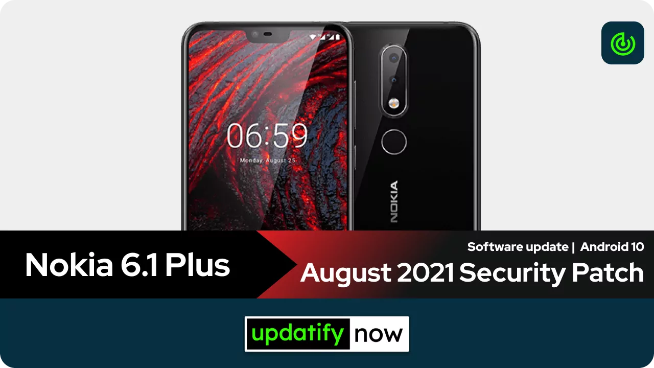 Nokia 6.1 Plus August 2021 Android Security Patch