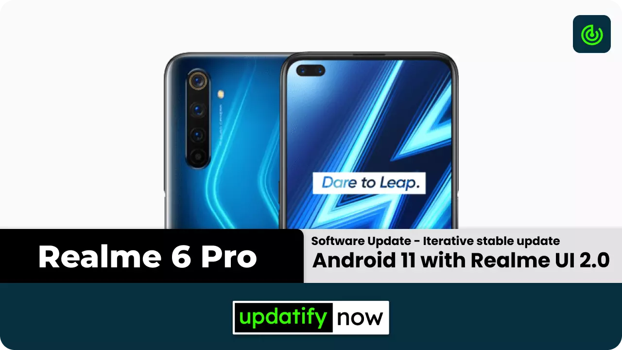 Realme 6 Pro - Android 11 with Realme Ui 2.0 Iterative stable update