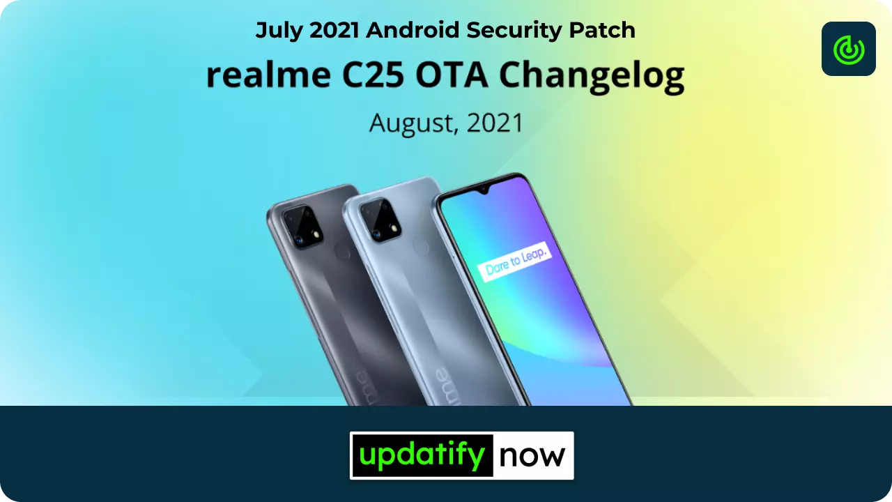 Realme C25 - July 2021 Android Security Patch with August 2021 OTA Changelog