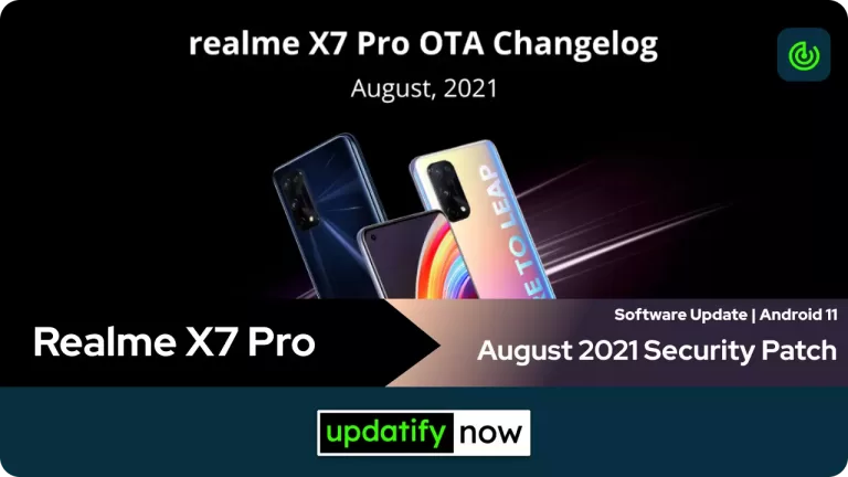 Realme X7 Pro Software Update: August 2021 Android Security Patch released