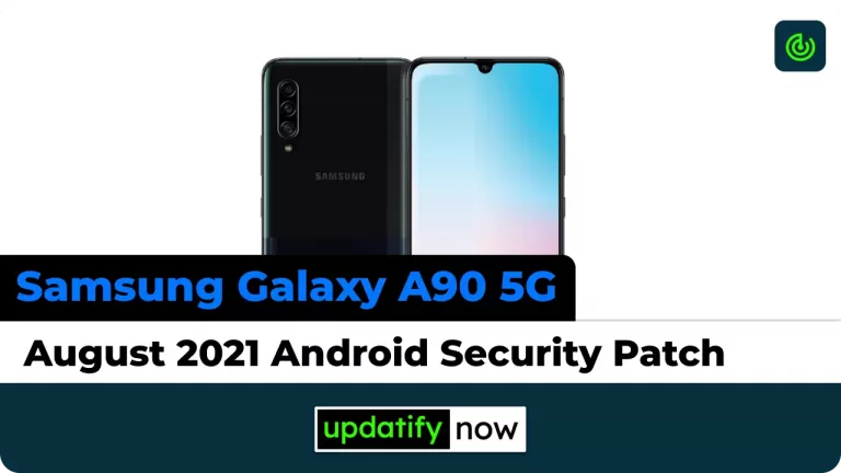 Samsung Galaxy A90 5G August 2021 Android Security Patch Update