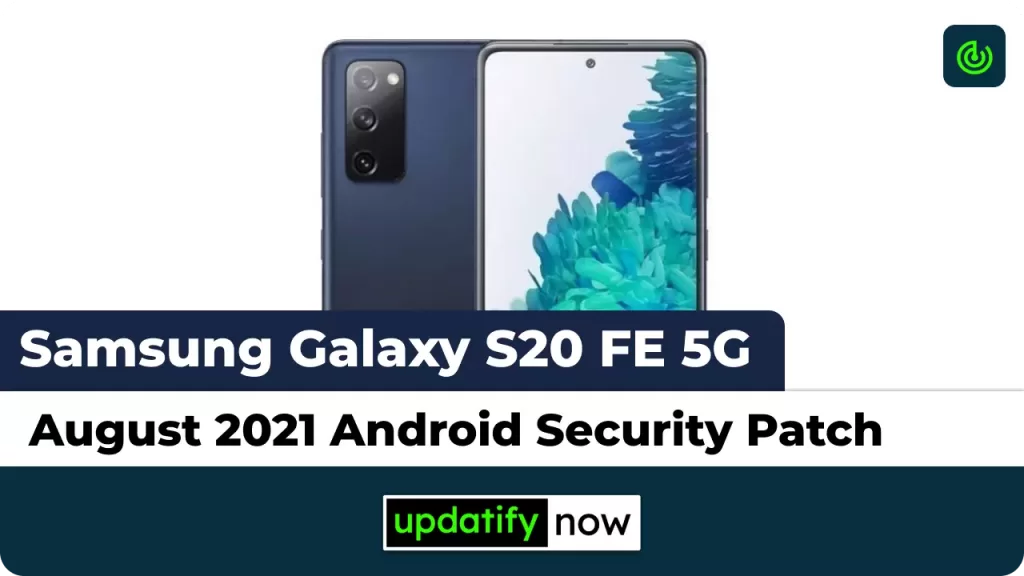 Samsung Galaxy S20 FE August 2021 Android Security Patch