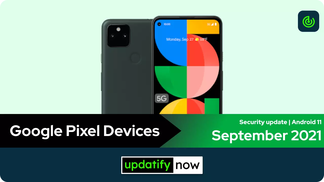 Google Pixel September 2021 Security Patch with Android 11