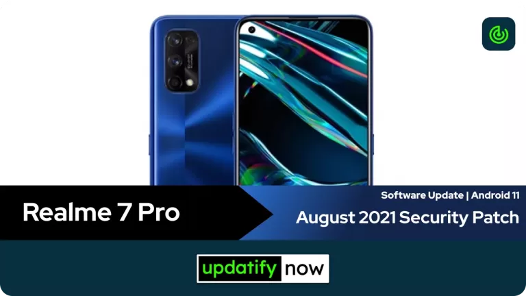 Realme 7 Pro Software Update: August 2021 Android Security Patch released