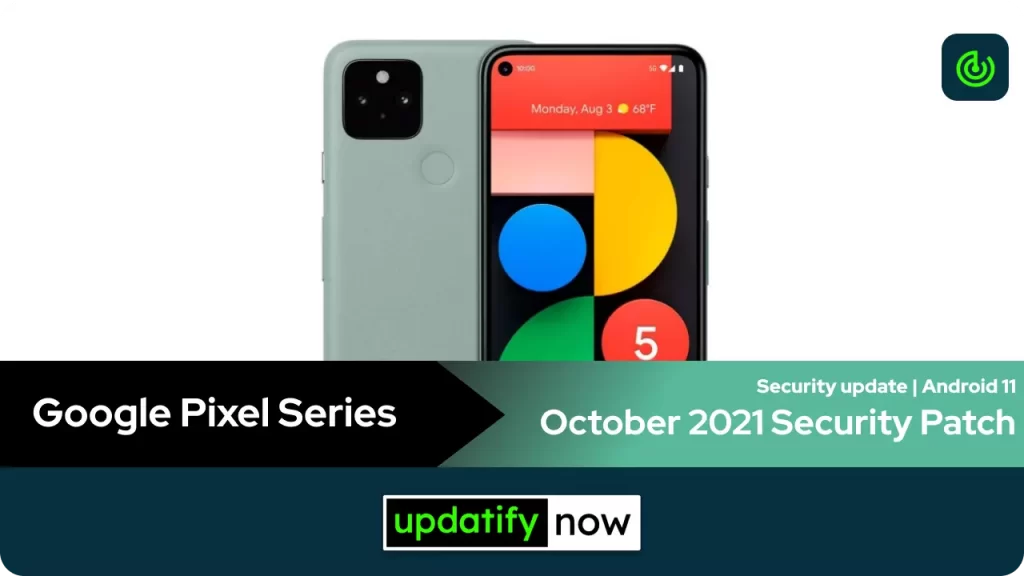Google Pixel Series October 2021 Security Patch with Android 11