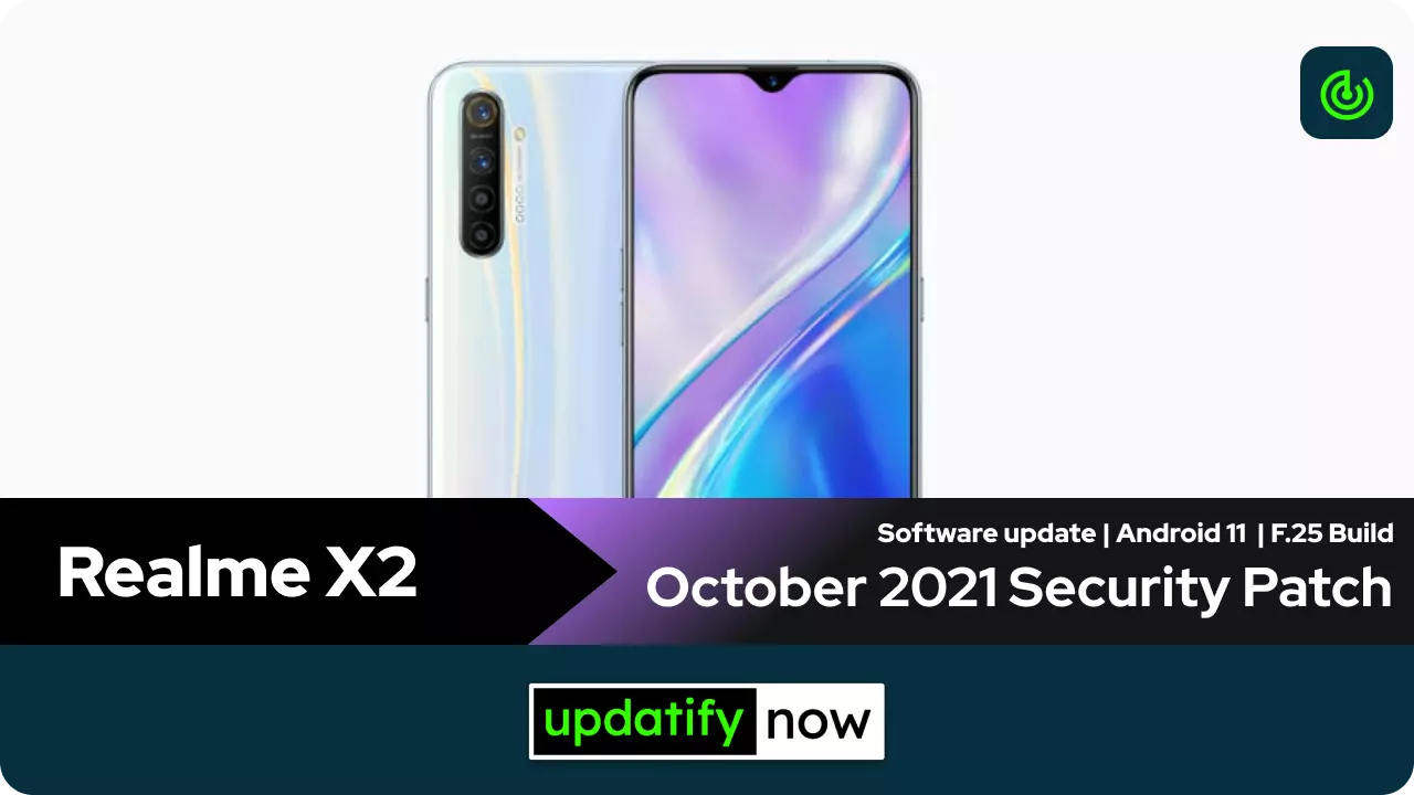 Realme X2 October 2021 Security Patch with F.25 Build