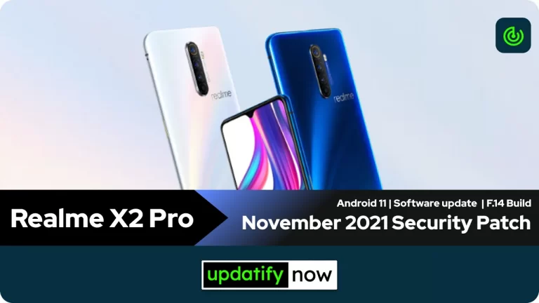 Realme X2 Pro: November 2021 Security Patch with F.14 Build