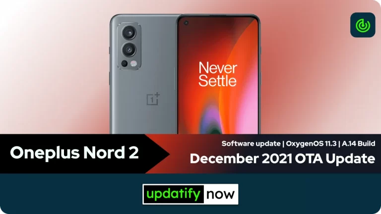 OnePlus Nord 2: December 2021 OTA Update with A.14 Build