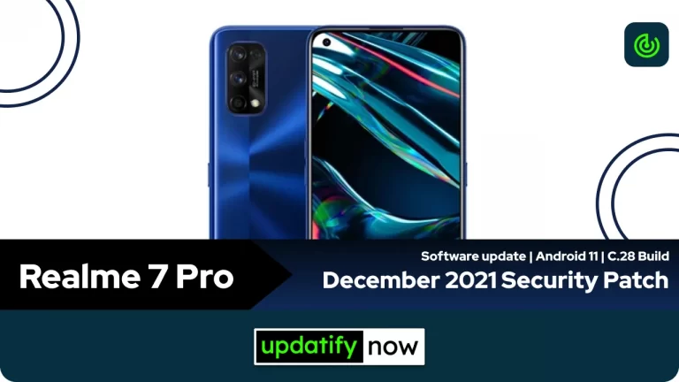 Realme 7 Pro: December 2021 Security Patch with C.28 Build