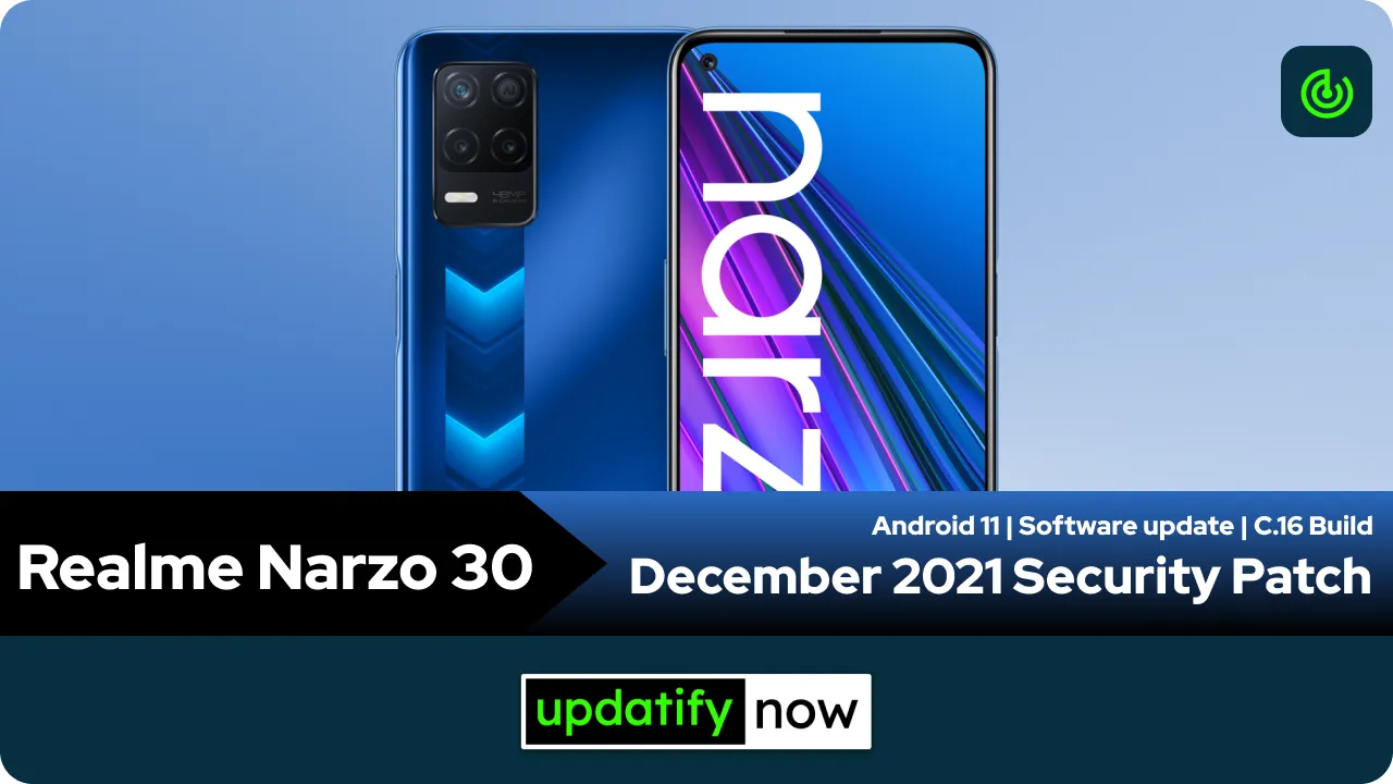 Realme Narzo 30 December 2021 Security Patch with C.16 Build
