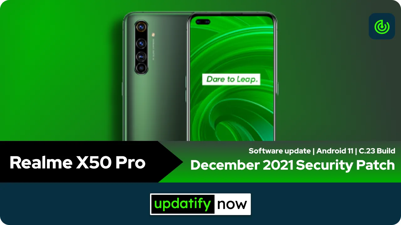 Realme X50 Pro December 2021 Security Patch with C.23 Build