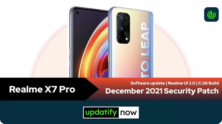 Realme X7 Pro: December 2021 Security Patch with C.06 Build