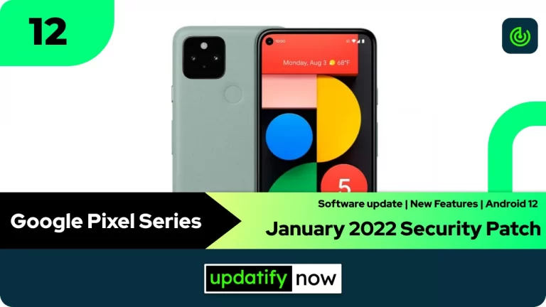 Google Pixel Series: January 2022 Security Patch