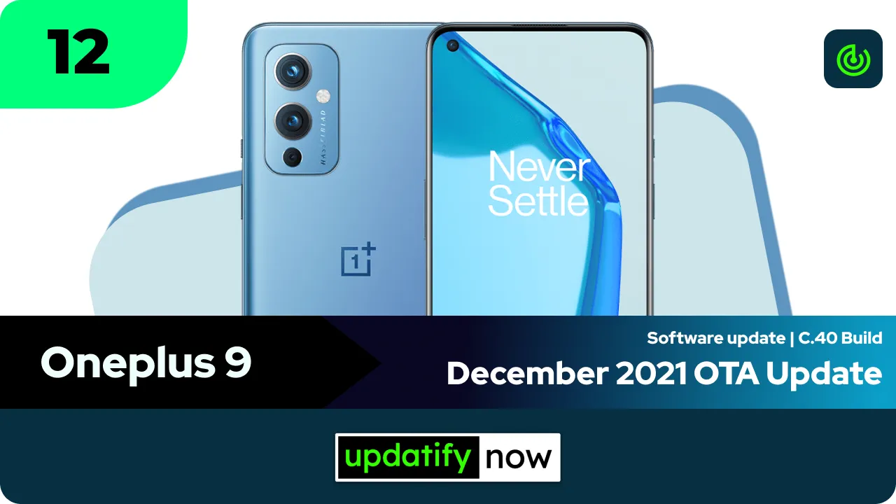 Oneplus 9 December 2021 OTA Update with Android 12 along with C.40 Build