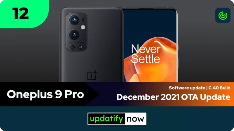 Oneplus 9 Pro December 2021 OTA Update with Android 12 along with C.40 Build