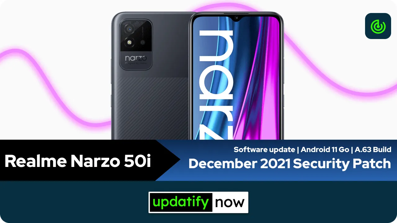 Realme Narzo 50i December 2021 Security Patch with A.63 Build