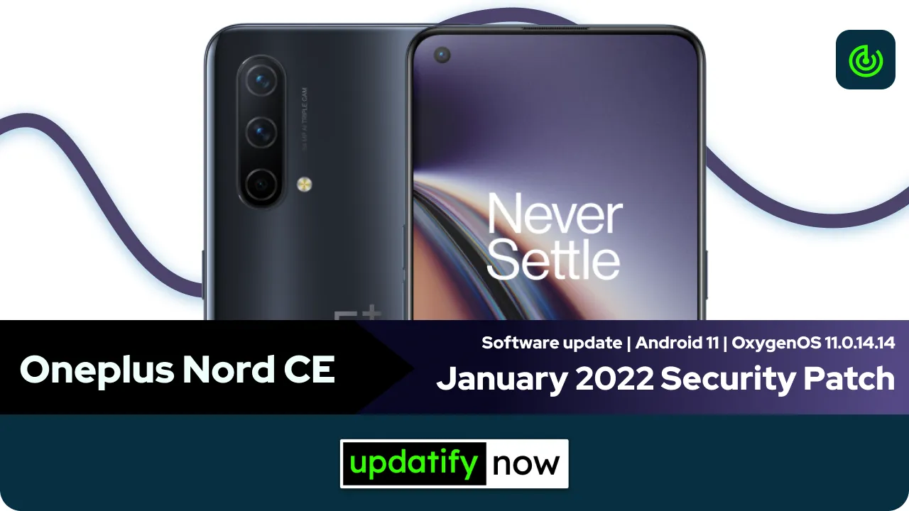 Oneplus Nord CE OxygenOS 11.0.14.14 with January 2022 Security Patch