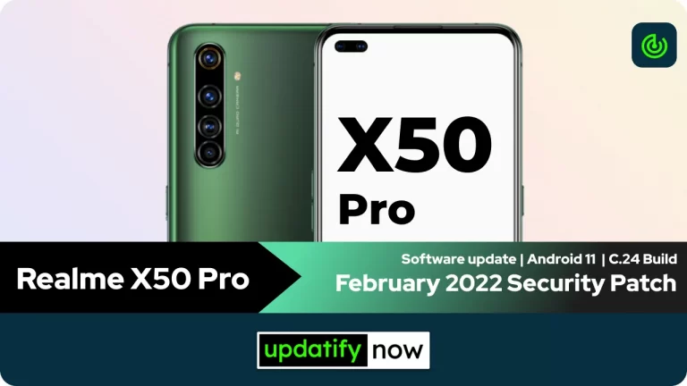 Realme X50 Pro: February 2022 Security Patch with C.24 Build