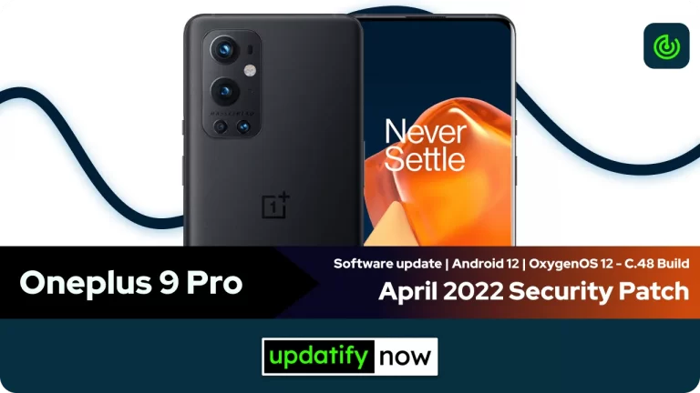 Oneplus 9 Pro: April 2022 Security Patch with C.48 Build
