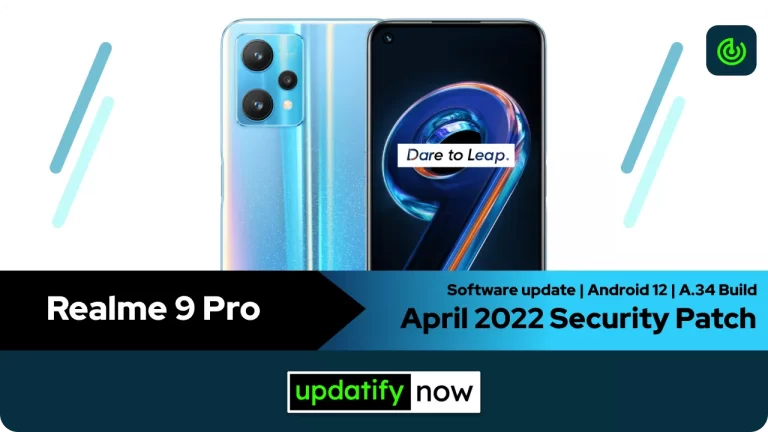Realme 9 Pro: April 2022 Security Patch with A.34 Build