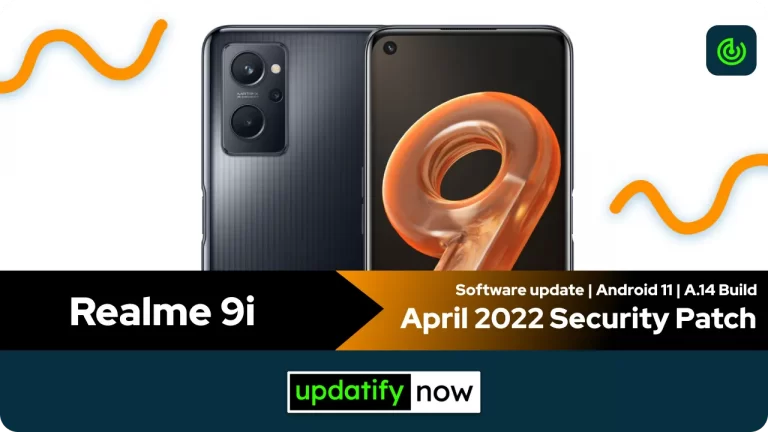 Realme 9i: April 2022 Security Patch with A.14 Build