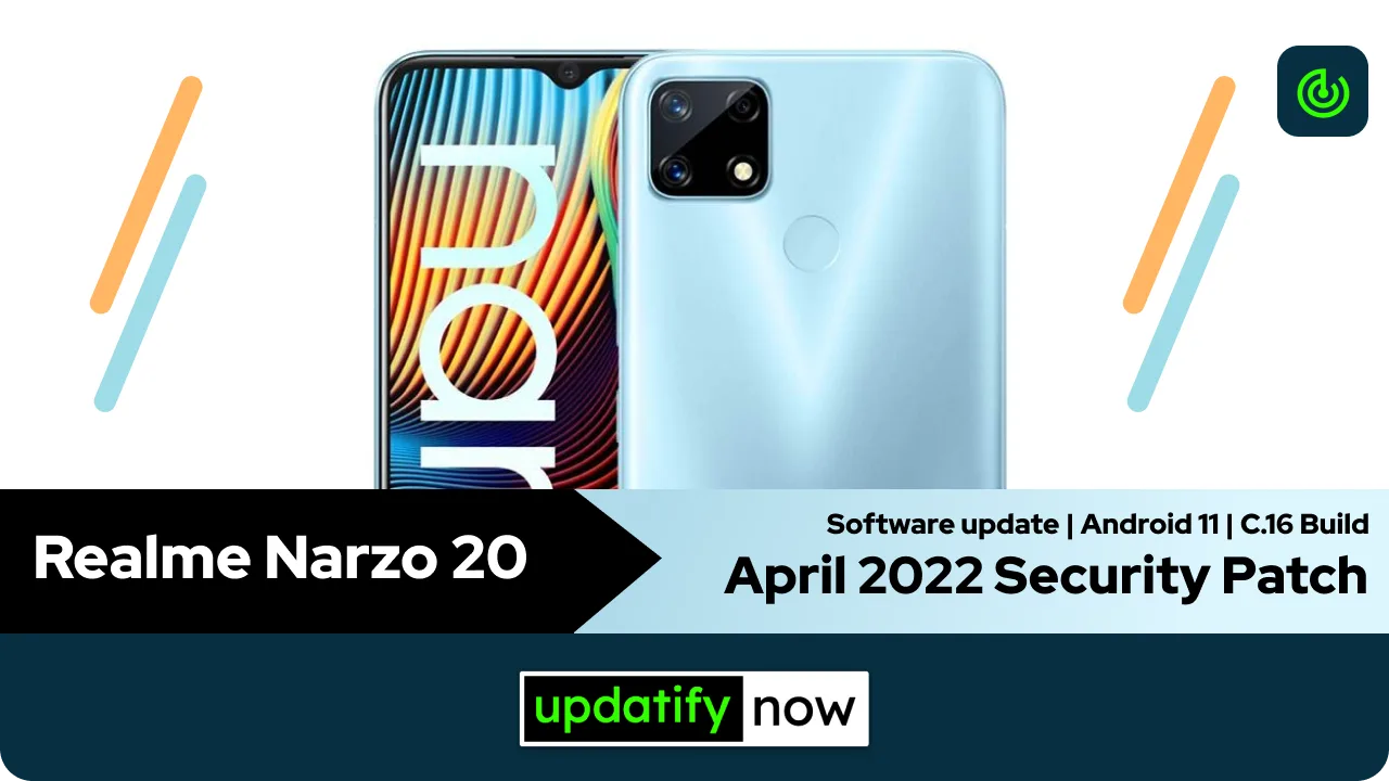 Realme Narzo 20 April 2022 Security Patch with C.16 Build