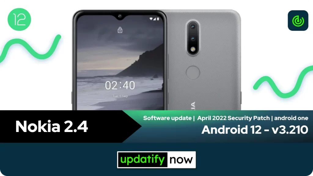 Nokia 2.4 Android 12 v3.210 with April 2022 Security Patch