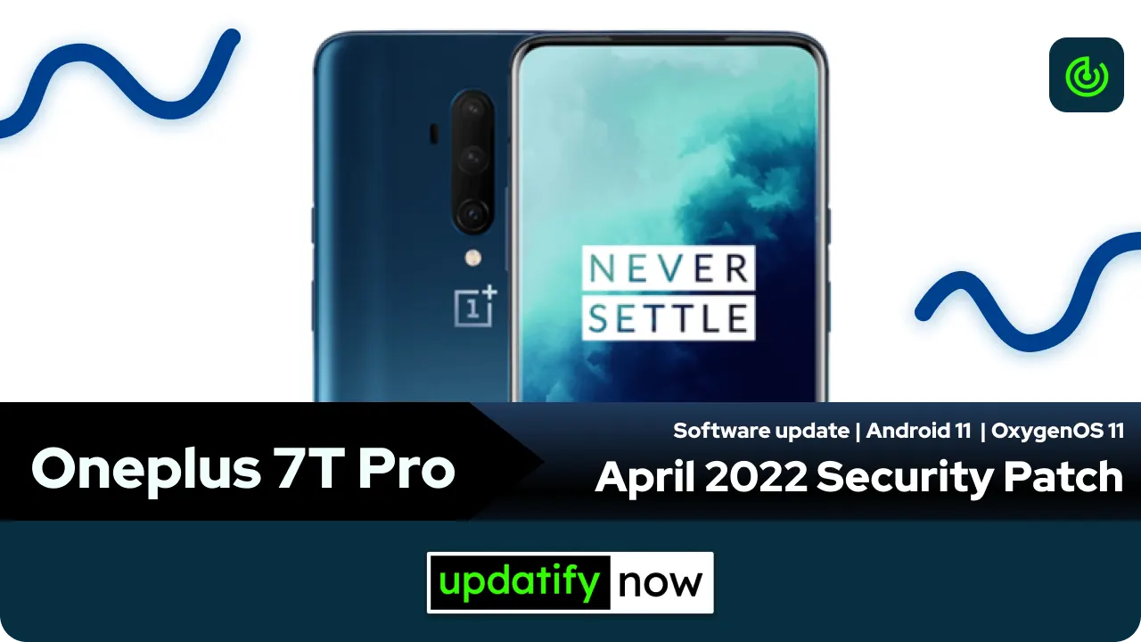 Oneplus 7T Pro April 2022 Security Patch with Android 11