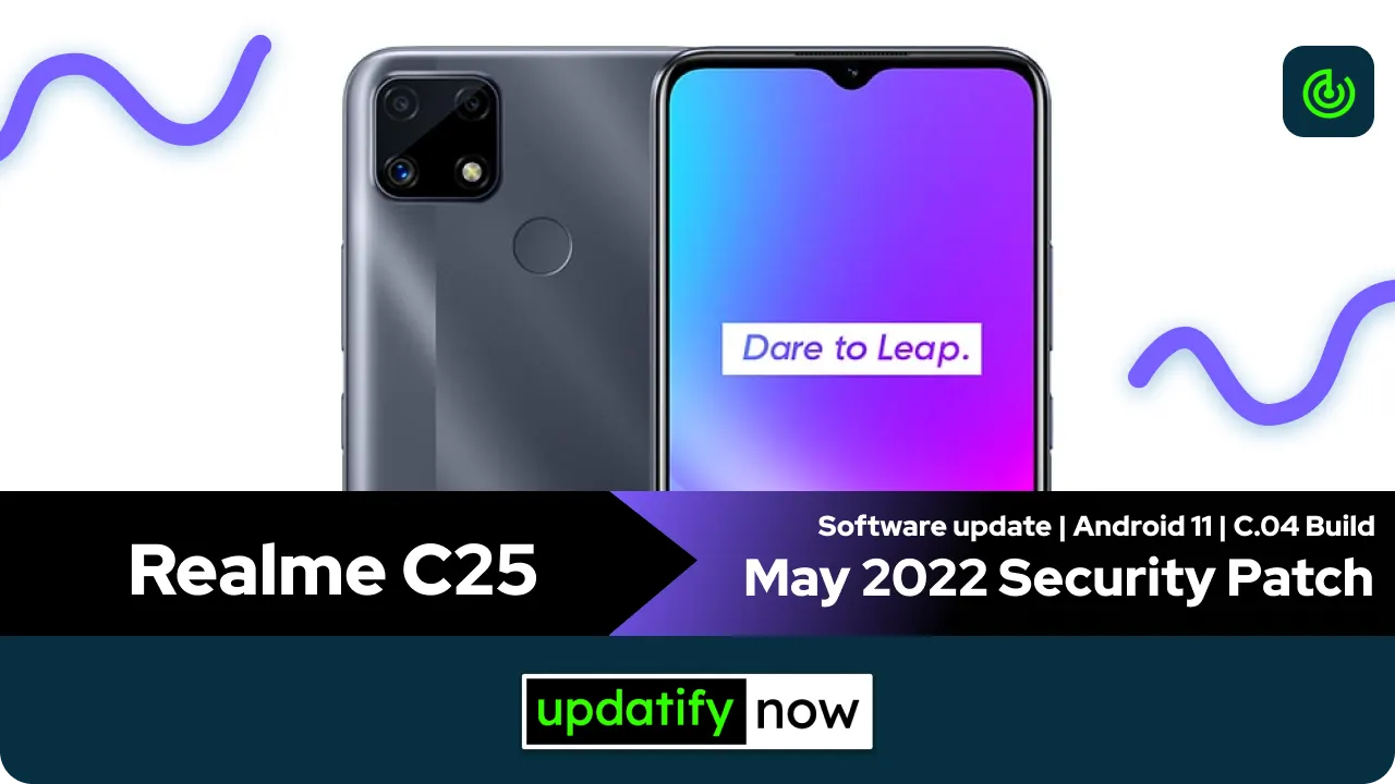 Realme C25 May 2022 Security Patch with C.04 Build