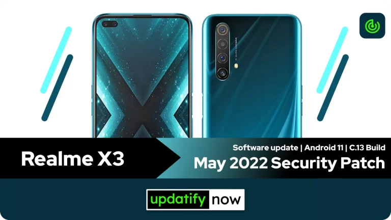 Realme X3: May 2022 Security Patch with C.13 Build