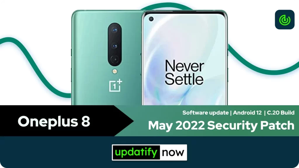 Oneplus 8 May 2022 Security Patch with C.20 Build