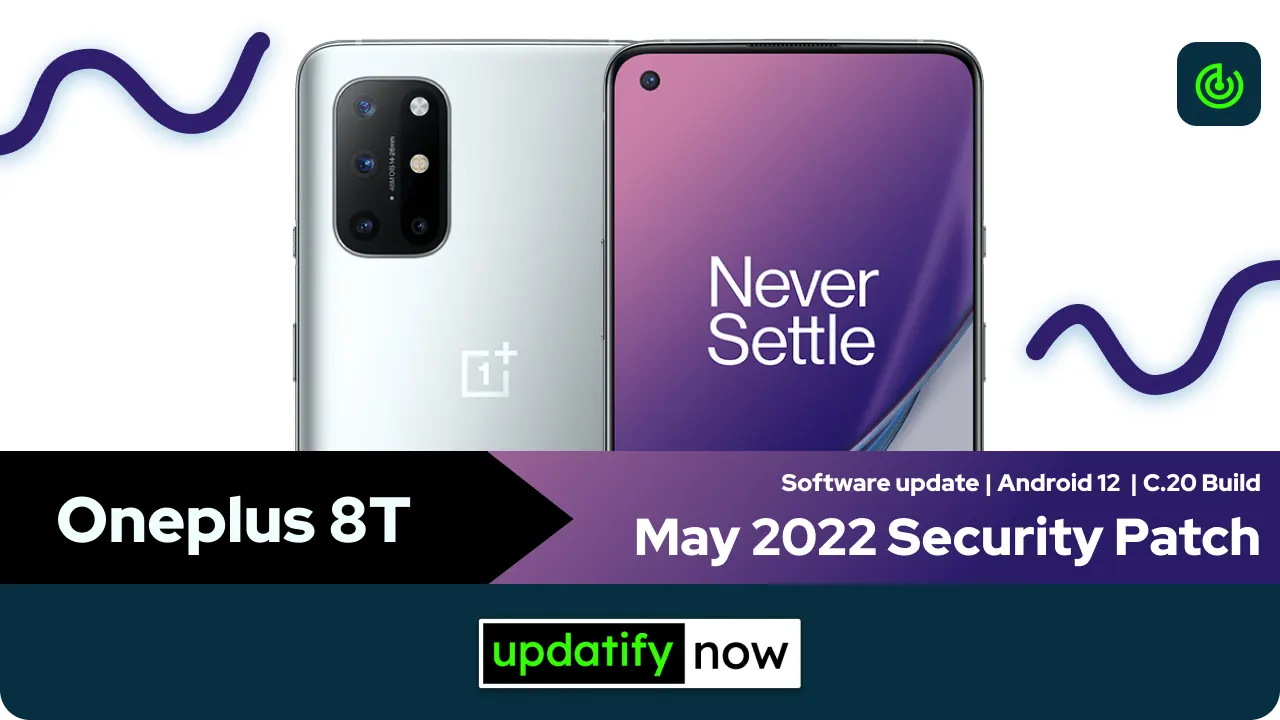 Oneplus 8T May 2022 Security Patch with C.20 Build