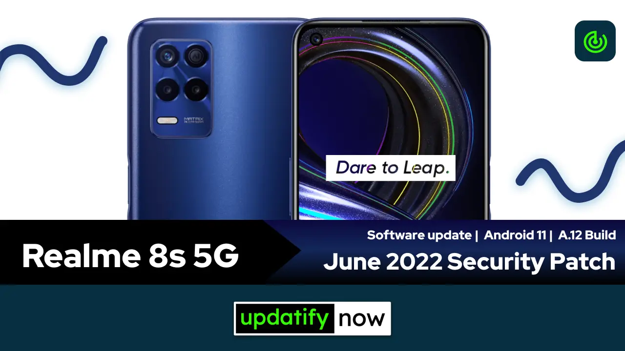 Realme 8s 5G June 2022 Security Patch with A.12 Build