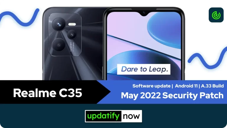 Realme C35: May 2022 Security Patch with A.33 Build