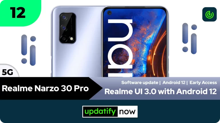 Realme Narzo 30 Pro: Realme UI 3.0 with Android 12 – Early Access
