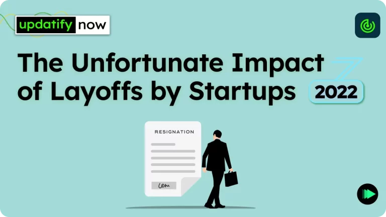 The Unfortunate Impact Of Layoffs By Startups in 2022 – What To Do?