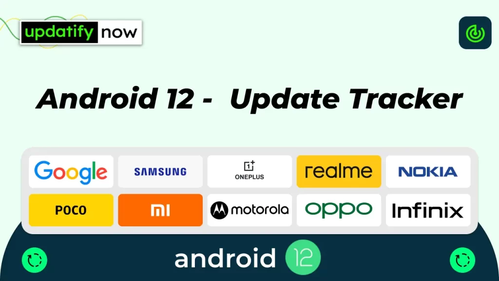 Android 12 Update Tracker - list of eligible devices - with status report
