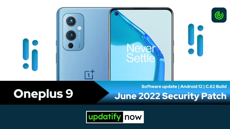 Oneplus 9: June 2022 Security Patch with C.62 Build