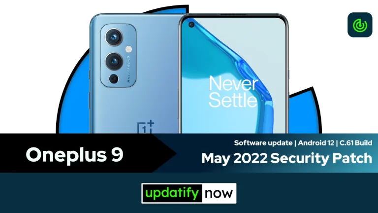 Oneplus 9 May 2022 Security Patch with C.61 Build