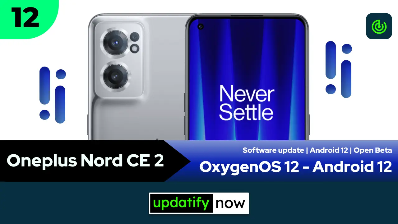 Oneplus Nord CE 2 OxygenOS 12 with Android 12 - Open Beta