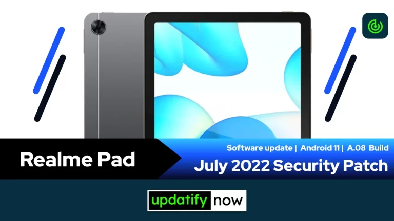 Realme Pad: July 2022 Security Patch with A.08 Build