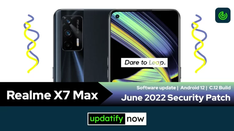 Realme X7 Max 5G: June 2022 Security Patch with C.12 Build